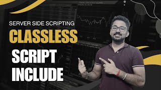 On DemandClassless Script Include with use case [upl. by Ynittirb144]