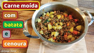 CARNE MOÍDA COM BATATA E CENOURA  MUITO SABOROSA E FÁCIL DE FAZER  Solange Faria [upl. by Sigismondo]