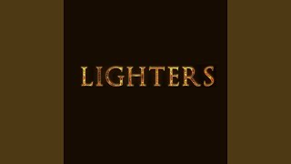 Lighters [upl. by Darnell]