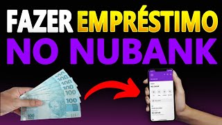 COMO FAZER EMPRÉSTIMO NO NUBANK  2024 [upl. by Cohlier]