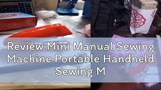 Review Mini Manual Sewing Machine Portable Handheld Sewing Machine [upl. by Aradnahc]