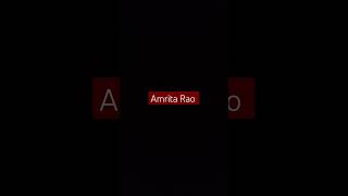 Amrita Rao [upl. by Yttam]