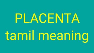 PLACENTA tamil meaningsasikumar [upl. by Thetisa889]