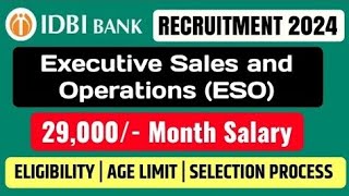 IDBI Bank ESO Recruitment 2024  IDBI Executive Sales and Operations Recruitment 2024  IDBI Bank [upl. by Alhak]