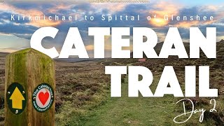 Cateran Trail  Day 2  Kirkmichael to Spittal of Glenshee [upl. by Meingoldas436]