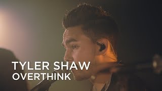 Tyler Shaw  Overthink  First Play Live [upl. by Ellehc]