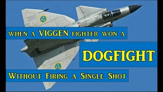 When a Viggen Won a Dogfight without Firing a Single Shot [upl. by Eivad167]