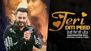 Teri Diti Peed Lyrical Video  Nachhatar Gill  Punjabi Songs 2020  FinetouchMusic [upl. by Madella480]