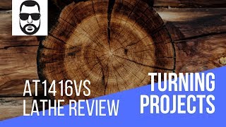 Woodturning  Axminster AT1416VS Lathe Review [upl. by Frances735]