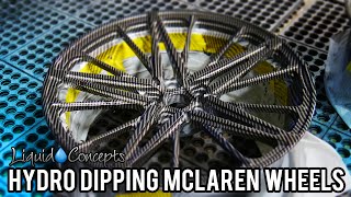 HYDRO DIPPING MCLAREN WHEELS IN CARBON FIBER  Liquid Concepts  Weekly Tips and Tricks [upl. by Darcy]