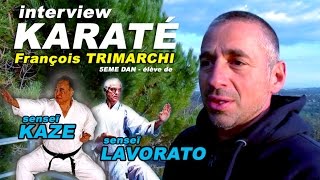 EP1  FRANÇOIS TRIMARCHI ÉLÈVE DE SENSEÏ LAVORATO amp TAIJI KASE [upl. by Elisha]