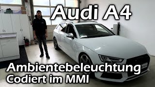 Audi A4 Ambientebeleuchtung Codiert im MMI [upl. by Uos]