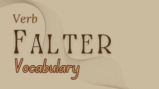 What is the meaning of Falter [upl. by Leiuqese41]