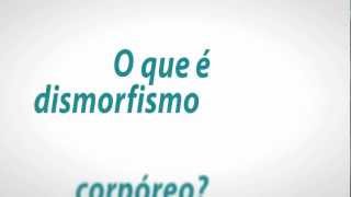 O que é dismorfismo corpóreo [upl. by Barth]