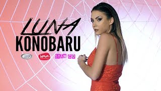 LUNA  KONOBARU  OFFICIAL VIDEO 4K [upl. by Britta]