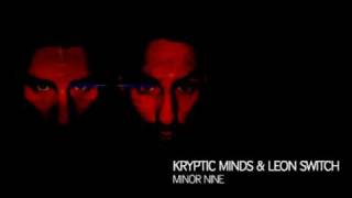 Kryptic Minds amp Leon Switch  Minor Nine [upl. by Winnifred287]