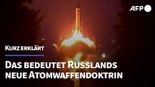 Kurz erklärt Das bedeutet die neue russische AtomwaffenDoktrin  AFP [upl. by Elayor]