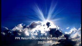 PPK ResurrectionJohn Boratto Remix 2012 [upl. by Htebi]