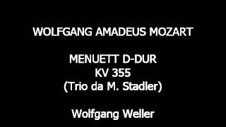 Mozart Menuett DDur KV 355 Wolfgang Weller 2014 [upl. by Narhem172]