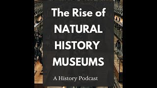 The Rise of Natural History Museums [upl. by Auhoj]