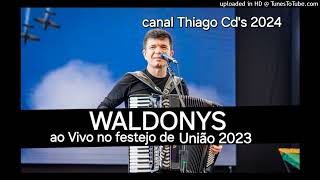 Waldonys  Ao Vivo  nos Festejos de União 2023 [upl. by Mahla]