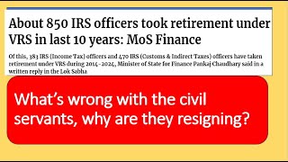 800 IRS officers resigned why by soumitro chowdhury [upl. by Aihsyn762]