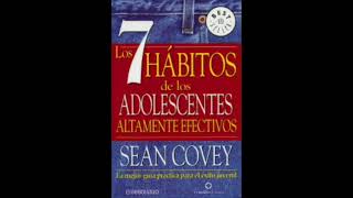 03Cap 1 Adquirir el hábitoLos 7 hábitos de los adolescentes altamente efectivosSean Covey [upl. by Enimisaj450]