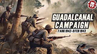 Guadalcanal Campaign FULL DOCUMENTARY  Pacific War Animated [upl. by Roselba]