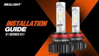 How to Install H11 and 9005 LED Headlight Bulbs  SEALIGHT X1 Series [upl. by Anitnuahs898]