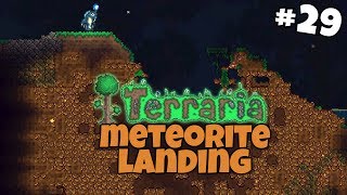 A Meteorite Has Landed  Terraria Gameplay  Part 29 [upl. by Arrim]