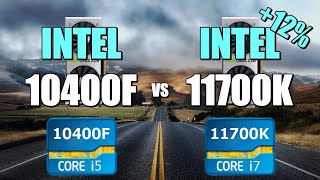 10400F vs 11700K  2060S 💥 CSGO 💥 Fortnite 💥 PUBG 💥 GTAV 💥 Overwatch [upl. by Ranice247]