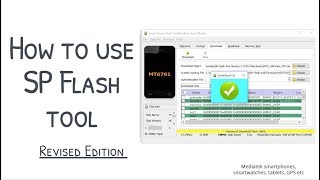 Revised How to use SP Flash tool to flash Mediatek firmware [upl. by Eidas210]