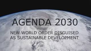 Agenda 2030 translation  New World Order disguised as Sustainable Development [upl. by Dorkas]