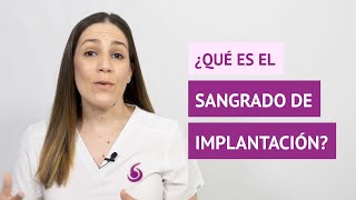 ¿Qué es el sangrado de implantación [upl. by Yerrot780]