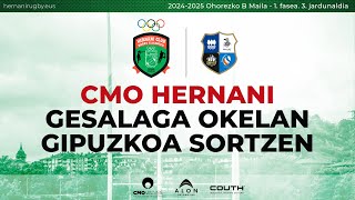 CMO HERNANI vs GESALAGA OKELAN GIPUZKOA SORTZEN J3 Division Honor B 20241027 1200 [upl. by Hedveh]