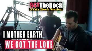 I Mother Earth We Got The Love Live at The Rock Studios [upl. by Oht]