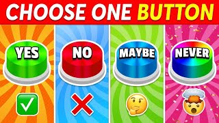 Choose One Button  YES or NO or MAYBE or NEVER Edition 🟢🔴🟣 Quiz Space [upl. by Dianthe]