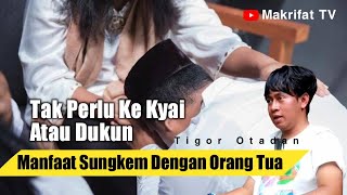 TAK PERLU KE KYAI amp DUKUN JIKA PAHAM INI  TIGOR OTADAN [upl. by Esiom789]