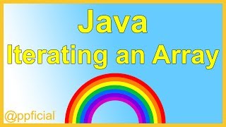 Iterating an Array using a For Loop  Initializing and Printing Arrays Java Tutorial  Appficial [upl. by Eniawd]