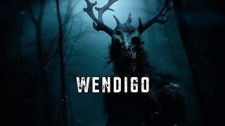 DARK AMBIENT MUSIC  Wendigo  Natures Darkest Hunger [upl. by Oisor]