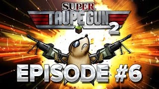 Taupe Gun S2E06  Que le spectacle commence [upl. by Yrocaj]