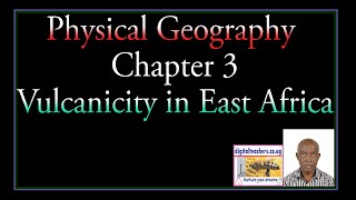 Physical geography Chapter 3 Volcanicity in East Africa Video [upl. by Litha]