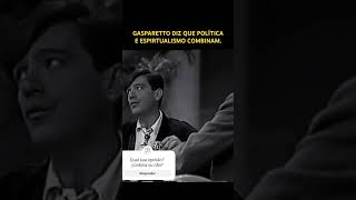 Gasparetto dispara no Programa Clodovil sobre política e espirtualismo shorts espiritualidade [upl. by Elgar746]