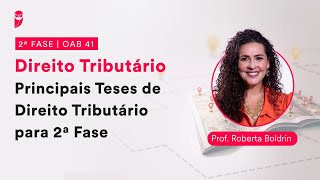 2ª Fase  OAB 41  Direito Tributário  Principais Teses de Direito Tributário para 2ª Fase [upl. by Dnalwor]