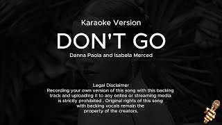 Isabela Merced Danna Paola  Dont Go Karaoke Version [upl. by Ttirrej]