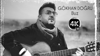 Gökhan Doğru  Buz COVER 2024 4K [upl. by Vine]