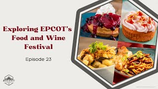 Ep 22  EPCOT Food and Wine Festival [upl. by Lerual]