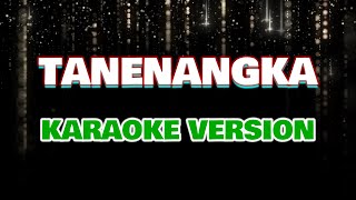 TANENANGKA  LEOLA DRAKEL Karaoke Version tanpa vokal [upl. by Niattirb]