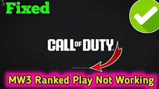 Fixed MW3 Ranked Play Not Working MW3 game play not working fetching online profile mw3 today [upl. by Martina]