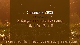 GodzinaCzytań  I Czytanie  7 grudnia 2023 [upl. by Aehsa850]